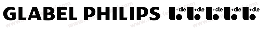 Glabel Philips字体转换